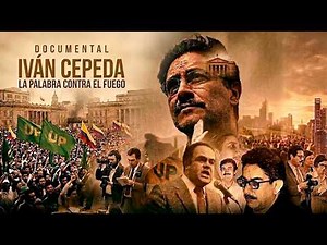 IVÁN CEPEDA: The Word Against the Fire | THE DOCUMENTARY | A story of intimacy, exile, and justice