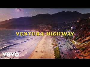 America - Ventura Highway (Lyric Video) (Official)