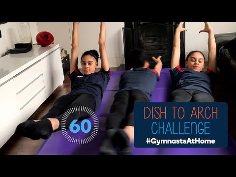 #GymnastsAtHome - Dish to Arch Challenge