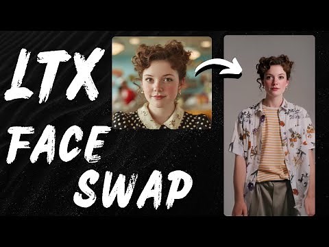 Face Swap with LTX Models | Simple Workflow Explained (Step-by-Step)