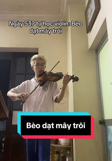 Ngày 537 Tự Học Violin: Bèo Dạt Mây Trôi