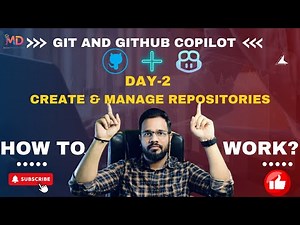 Git & GitHub Copilot Day 2 [Hindi] 💻 | Create & Manage Repositories 🚀 | Mohit Decodes