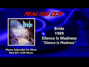 Bride - Silence Is Madness (HQ)