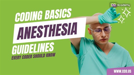 Anesthesia Coding Basics: Guidelines Every Coder Should Know - CCO Academy | CCO.us | Learn Medical Coding, Billing, Risk Adjustment, Inpatient, Outpatient, ICD-10, CEUs More