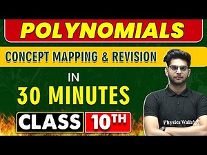 POLYNOMIALS in 30 Minutes || Mind Map Series for Class 10th