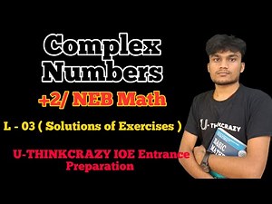 Part-3 Exercises Of 12th Complex Number || NEB Basic Mathematics Class-12 || NEB Basic math