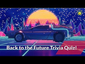 Ultimate Back to the Future Trivia Questions for Super Fans!