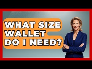 What Size Wallet Do I Need? - The Sharp Dressed Gent