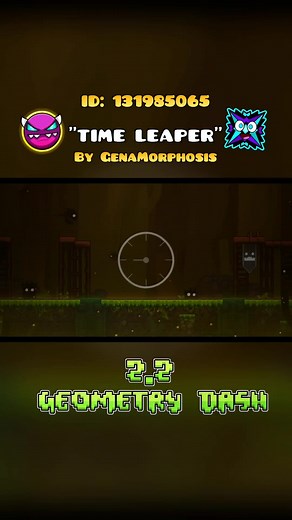 Explore TIME LEAPER in Geometry Dash 2.2