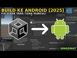 CARA BUILD UNITY KE ANDROID (2025) | Fix Scene Tidak Muncul & Error Modul!