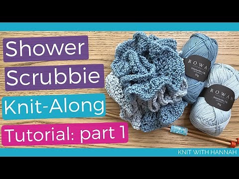 Knitting A Shower Scrubbie Tutorial: Knit-Along Part One