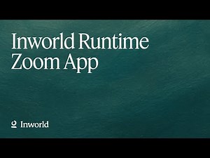 Inworld Runtime Zoom App using Realtime Media Streams