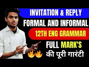 Invitation Formal And Informal Replies || Class 12 For English Grammar || Invitation Writing