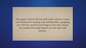 Mastering Motorcycle Camping: 10 Proven Strategies for Seamless Adventures