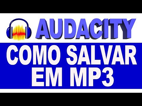 Como Salvar em MP3 no Audacity