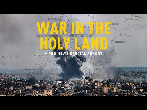 WATCH LIVE: War in the Holy Land: A PBS News Special Report