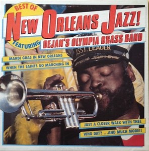 Dejan's Olympia Brass Band - Best Of New Orleans Jazz!