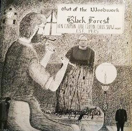 Black Forest - Out Of The Woodwork