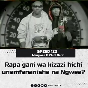 6.3K views · 204 reactions | #NowPlaying Mangwea ft Chidi Benz - Speed 120 Rapa gani wa kizazi hichi unahisi anaweza kuziba pengo la Ngwea? #NowPlaying | East Africa TV | Facebook