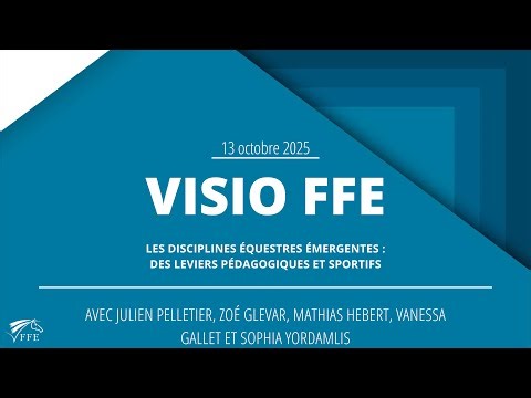 Visio FFE - Les disciplines équestres émergentes : des leviers pédagogiques et sportifs