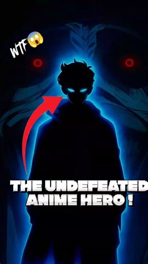 The Undefeated Anime Hero 😱!