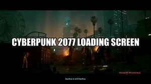 Cyberpunk 2077 loading screen