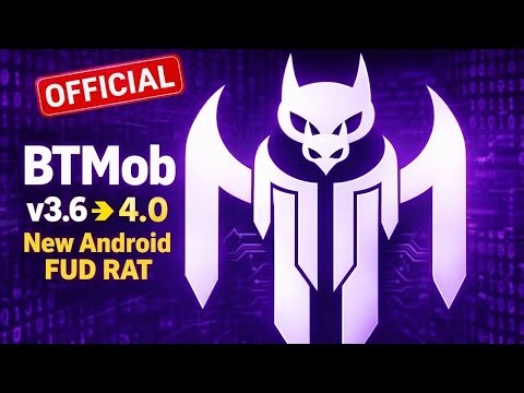 BTMob v3.6 ➜ 4.0 | OFFICIAL Update | New Android FUD RAT | Setup - Licence Buying Guide