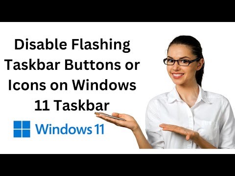 How to Disable Flashing Taskbar Buttons or Icons on Windows 11 Taskbar | GearUpWindows Tutorial