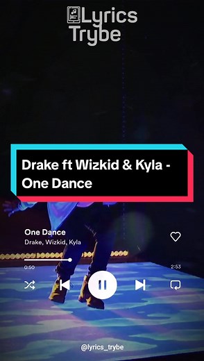 Drake ft Wizkid & Kyla - One Dance (Lyrics)