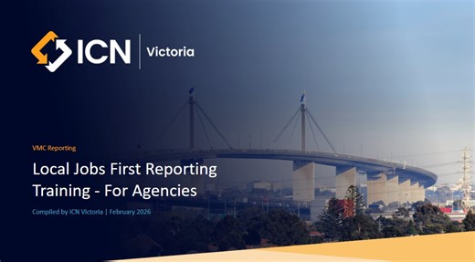 ICN VMC Training Session - Local Jobs First Reporting for Agencies February