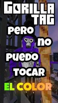 ¡¡¡Gorilla tag pero no puedo tocar el color!!!? #gorillatag #vr #recomendados #supportamonke