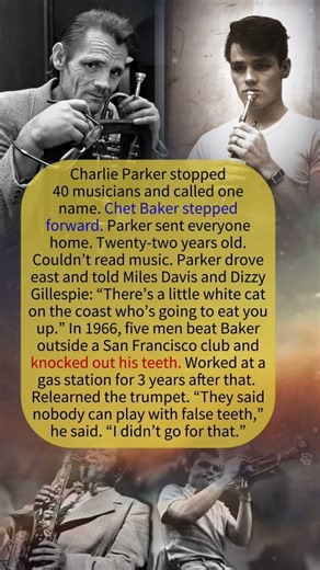 Charlie Parker Chose Chet Baker. They Knocked Out His Teeth
