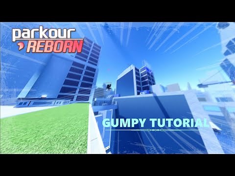 Gumpy and DSG Tutorial | Parkour Reborn