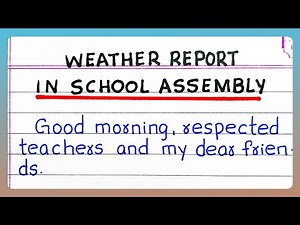 Weather Report in School Assembly | Sample Weather Report | School Assembly