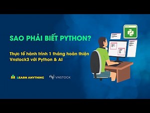 Sao phải biết python? Câu chuyện thực tế mình ra mắt dự án Vnstock3 chỉ trong vòng 1 tháng
