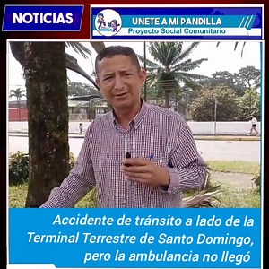 12 reactions · 25 shares | Accidente de tránsito a lado de la Terminal Terrestre de Santo Domingo, pero la ambulancia no llegó | 홐홣홚황홚 홖 홢홞 홋혼홉혿홄홇홇혼 | Facebook