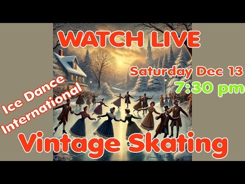 7:30PM Sunday Dec 14 - Currier & Ives Vintage Skaters - Live Stream from New Hampshire US