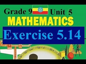 Mathematics Grade 9 unit 5 Exercise 5.14 with answer @mathT_21