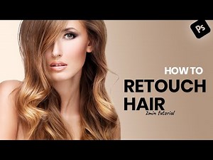 How To Easy Retouch Hair in Photoshop | 2 Mintues Tutorial