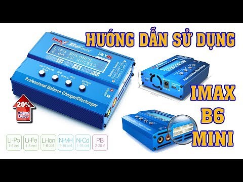 Hướng dẫn chi tiết cách sử dụng bộ sạc đa năng Imax B6 mini - Imax b6 mini user manual
