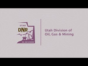 Utah Division of Oil Gas and Mining Overview
