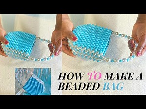 HOW TO MAKE A BEADED BAG/ SIMPLE EASY BEADED BAG STEP BY-STEP TUTORIAL/SIMPLE WAY TO MAKE A BEAD BAG