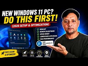 🔥 New Windows 11 PC? Do This First! (2026 Setup & Optimization)