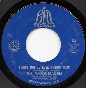 The Masqueraders - I Ain't Got To Love Nobody Else / I Got It
