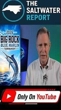 The Saltwater Report-News You Can't Miss! The Big Rock Tournament!