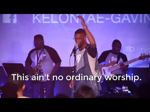 Kelontea Gavin - No Ordinary Worship (Official Music Video)