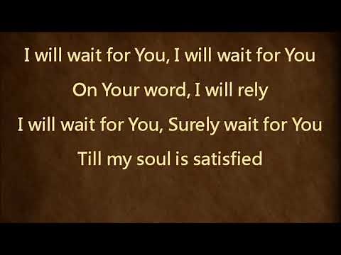I Will Wait for You (Psalm 130) with lyrics