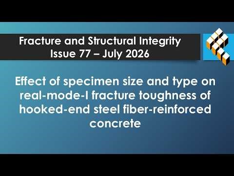 Effect of specimen size and type on real-mode-I fracture toughness of hooked-end steel ...