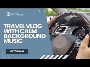 Serene Car Ride | Long Drive & Relaxing Vibes