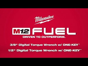 Milwaukee® M12 FUEL™ Digital Torque Wrench w/ ONE-KEY™ 2465-20, 2465-22, 2466-20, 2466-22